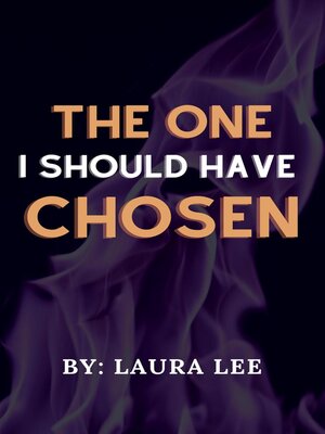 cover image of The One I Should Have Chosen